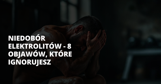 Niedobór elektrolitów - 8 objawów, które ignorujesz - salt. elektrolity