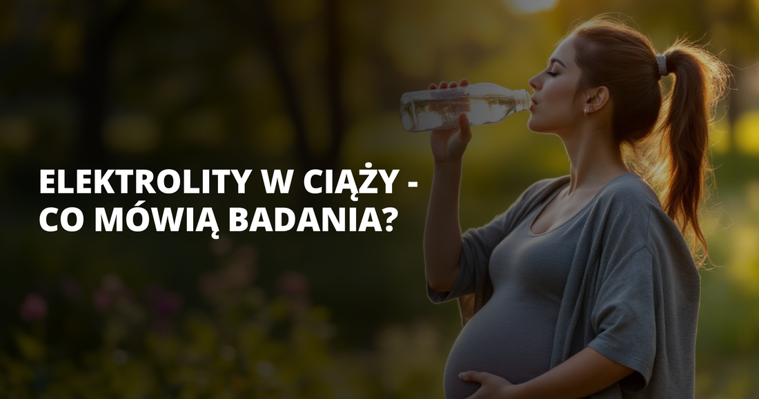 Elektrolity w ciąży - co mówią badania? - salt. elektrolity