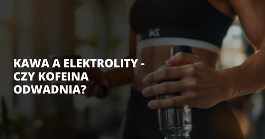 Kawa a elektrolity - czy kofeina odwadnia? - salt. elektrolity