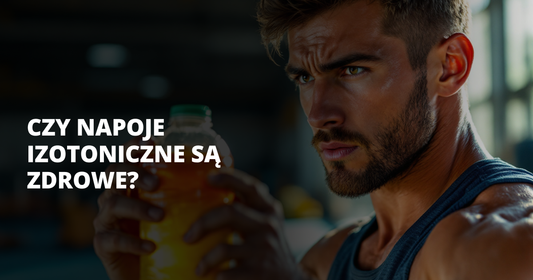Czy napoje izotoniczne są zdrowe? - salt. elektrolity