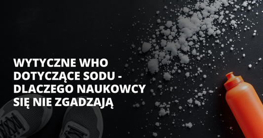 Wytyczne WHO dotyczące sodu - dlaczego naukowcy się nie zgadzają - salt. elektrolity