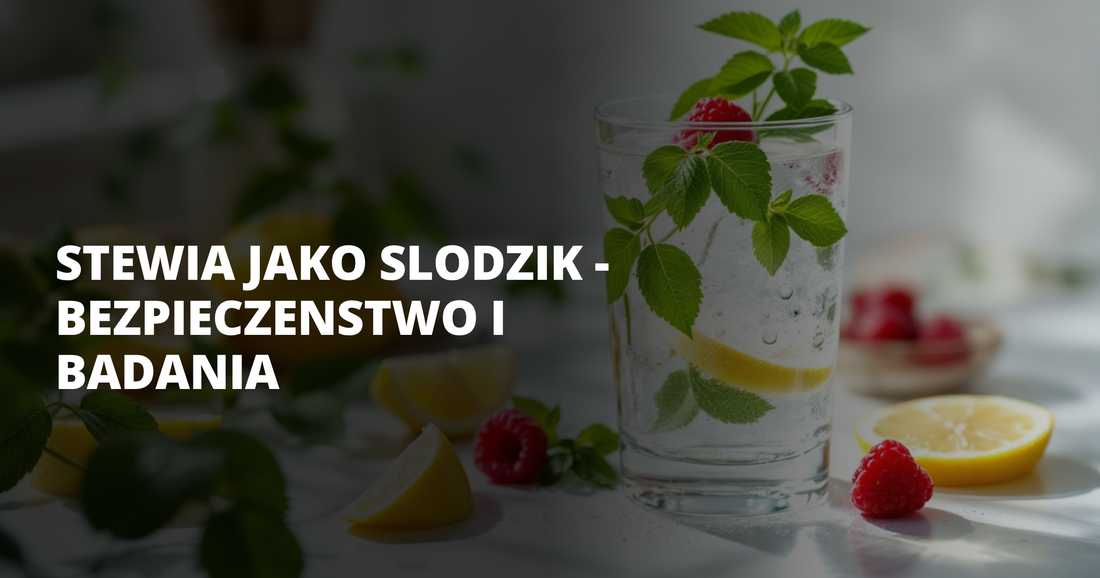 Stewia jako slodzik - bezpieczenstwo i badania - salt. elektrolity