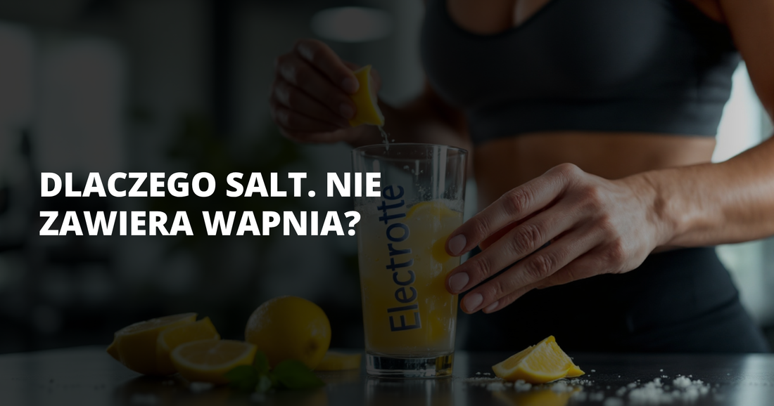 Dlaczego salt. nie zawiera wapnia? - salt. elektrolity