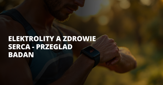 Elektrolity a zdrowie serca - przeglad badan - salt. elektrolity