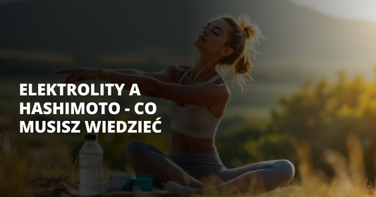 Elektrolity a Hashimoto - co musisz wiedzieć - salt. elektrolity
