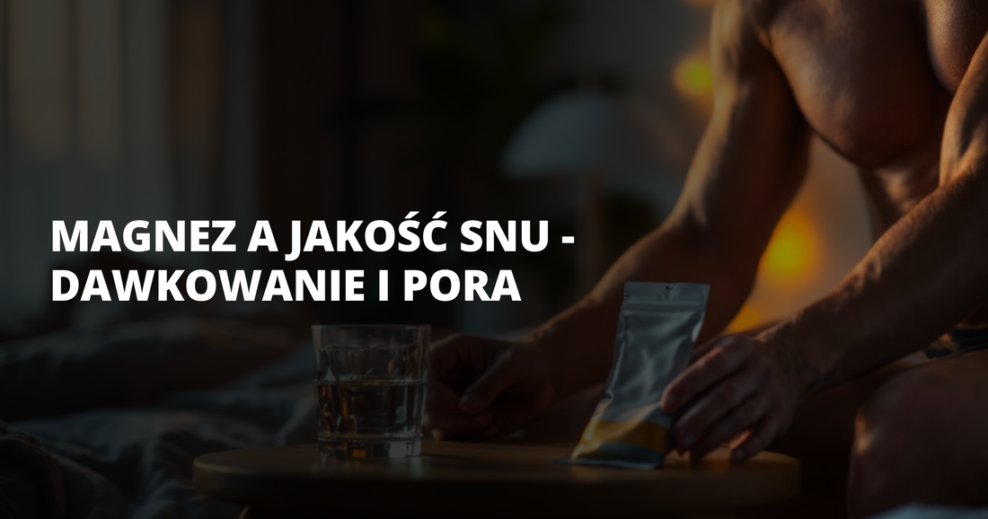 Magnez a jakość snu - dawkowanie i pora - salt. elektrolity