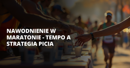 Nawodnienie w maratonie - tempo a strategia picia - salt. elektrolity