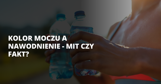 Kolor moczu a nawodnienie - mit czy fakt? - salt. elektrolity