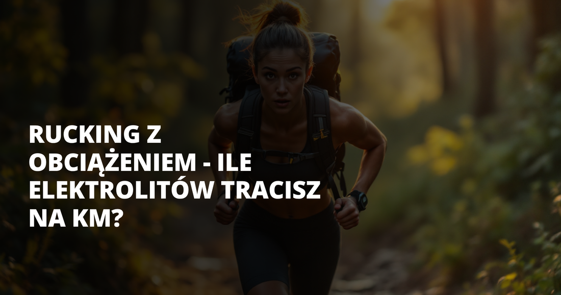Rucking z obciążeniem - ile elektrolitów tracisz na km? - salt. elektrolity