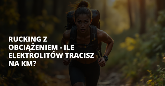 Rucking z obciążeniem - ile elektrolitów tracisz na km? - salt. elektrolity