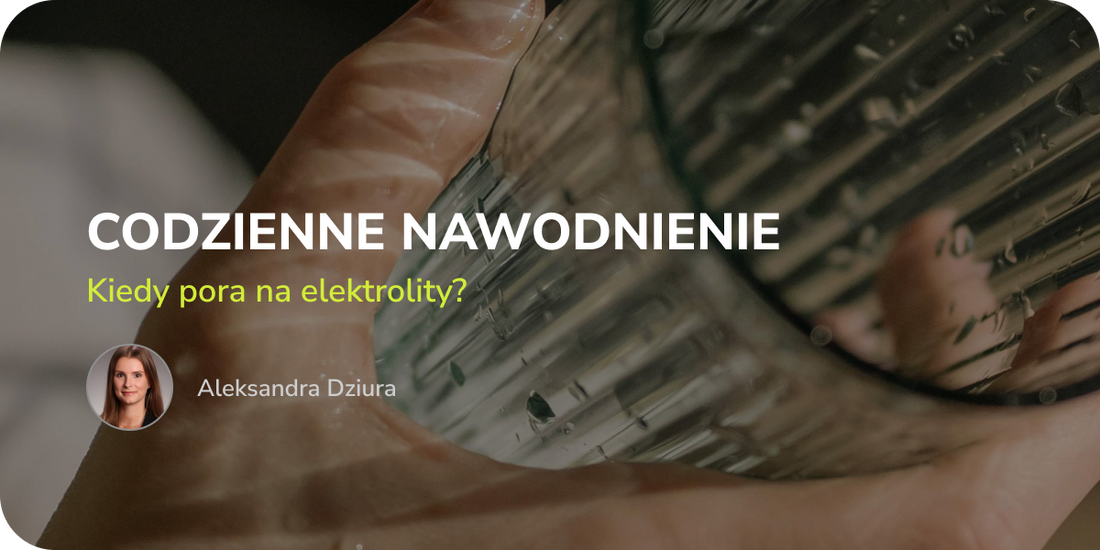 Codzienne nawodnienie: kiedy pora na elektrolity? Sygnały organizmu wskazujące na deficyt