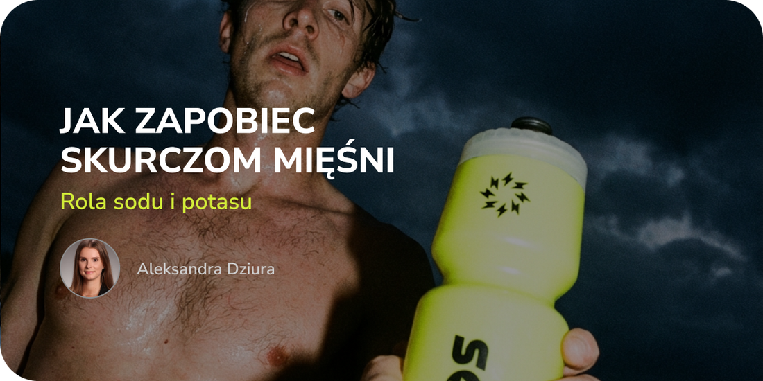 Jak zapobiec skurczom mięśni - rola sodu i potasu